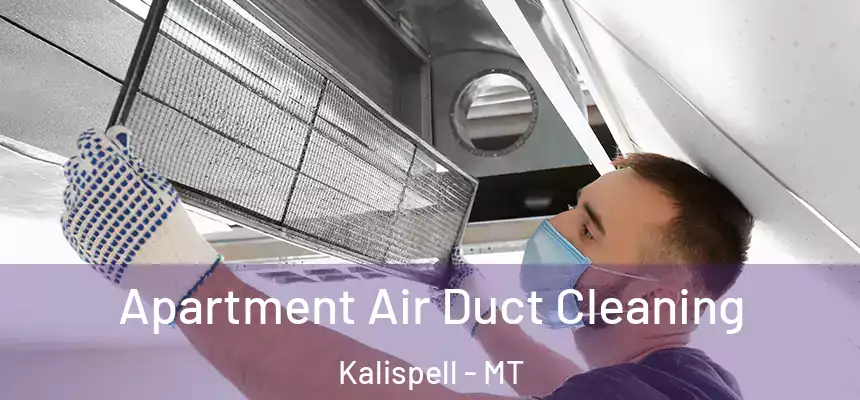  Apartment Air Duct Cleaning Kalispell - MT